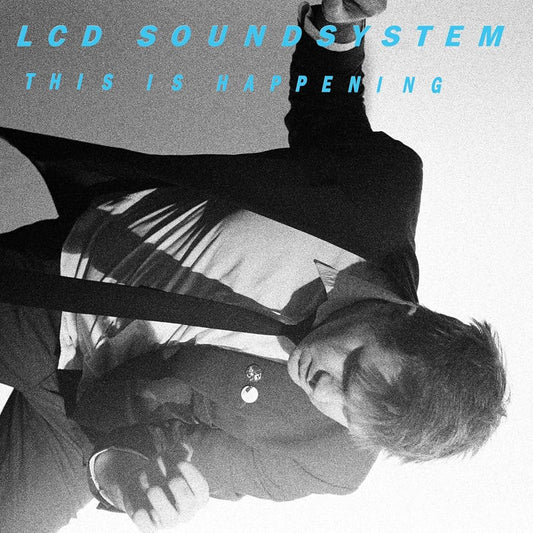 LCD Soundsystem - This is Happening (2010)